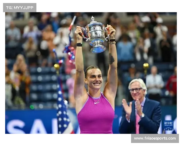 萨巴伦卡强势卫冕美网女单冠军 收获个人第四座大满贯荣耀