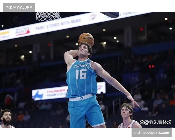 黄蜂爆冷击败雷霆终止对手连胜，团队配合展现挑战强队实力